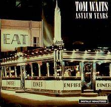 Tom Waits : Asylum Years